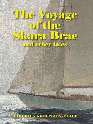 cover image of The Voyage of the Skara Brae and other tales
